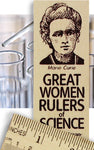 Great Women Rulers of Science written on ruler with a picture of Marie Curie 