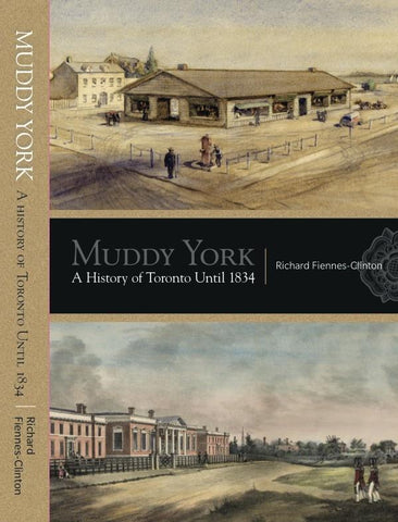 Muddy York: A History of Toronto Until 1834