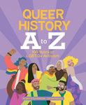 Queer History A to Z 100 Years of LGBTQ+ Activism