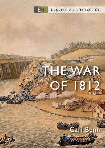 Book cover of 'The War of 1812' by Carl Benn, featuring a historical illustration of a battle scene.