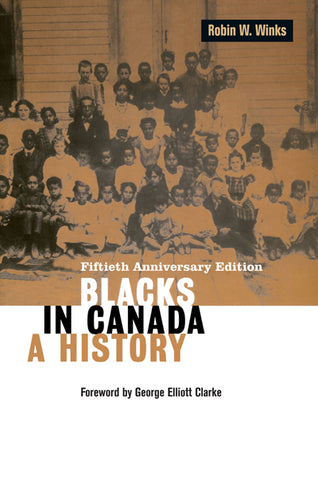 Blacks in Canada A History | Robin W. Winks