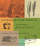 Author: Catharine Parr Traill & Edited by Nathalie Cooke and Fiona Lucas 