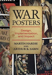 War Posters: The Historical Role of Wartime Poster Art 1914-1919