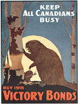 Poster shown: "Keep all Canadians busy. Buy 1918 victory bonds," advises a poster bearing a pair of industrious beavers 