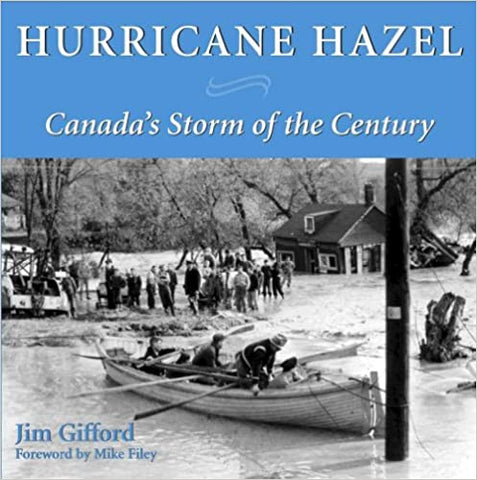 Hurricane Hazel: Canada's Storm of the Century