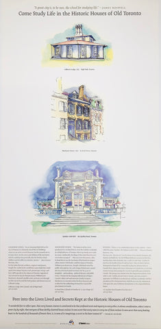 Poster of 3 watercolour illustrations of historic houses; top is Colborne Lodge, middle is Mackenzie House and last is Spadina Museum. Includes descriptions of each on the bottom of the poster.